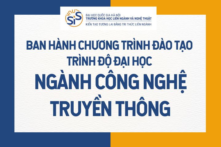 Ban hành chương trình đào tạo trình độ đại học ngành Công nghệ truyền thông